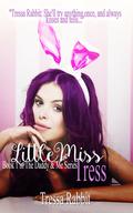 Little Miss Tress: Diary of a Submissive Switch (Daddy & Me #1) by Tressa Rabbit