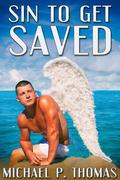Sin to Get Saved by Michael P. Thomas