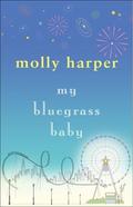 My Bluegrass Baby by Molly Harper