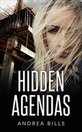 Hidden Agendas by Andrea Bills
