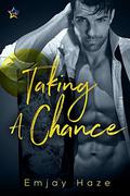 Taking a Chance by Emjay Haze