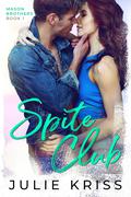 Spite Club by Julie Kriss