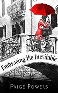 Embracing the Inevitable: Regency Historical Romance (House of Camille Trilogy #3) by Paige Powers