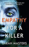 Empathy for a Killer by Sarah Masters
