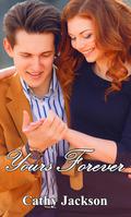 Yours Forever (Yours To... #3) by Cathy Jackson