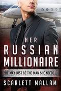 Her Russian Millionaire (BWWM Romance #1) by Scarlett Mallam