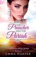 The Preacher and the Pariah: A Western Historical Mail Order Bride Romance (The Family Affair #2) by Emma Harper