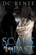 Scars of my Past by D.C. Renee