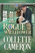 The Rogue and the Wallflower by Collette Cameron