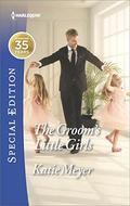 The Groom's Little Girls  (Proposals in Paradise) by Katie Meyer