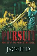 Pursuit (After Dark #2) by Jackie D.