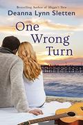 One Wrong Turn: A Novel by Deanna Lynn Sletten