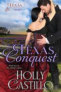 Texas Conquest (Texas Revolution #1) by Holly Castillo