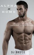 Alpha at Home (Brothers of the Heart #1) by DJ Bryce