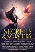 Secrets and Sorcery: a Paranormal Romance and Urban Fantasy Anthology by Boone Brux