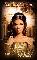 One Night with a Duke (The Duke #5) by Sandra Masters