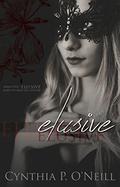 Elusive: Romantic Suspense Standalone by Cynthia P. O'Neill