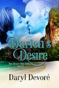 Darien's Desire (Two Hearts One Love #2) by Daryl Devore