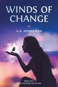Winds of Change: The Power of Four (Winds of Change: The Power of Four #2) by D.A. Henneman