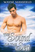 The Sound of the Sea by Wayne Mansfield