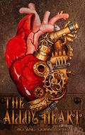 The Alloy Heart  (A Flux Powered Novel) by KKeeton Designs