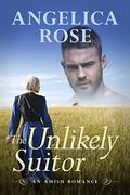 The Unlikely Suitor: An Amish Romance by Angelica Rose