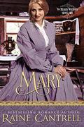 Mary: The Merry Widows - Book One by Raine Cantrell