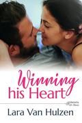 Winning his Heart (Marietta St. Claires #2) by Lara Van Hulzen