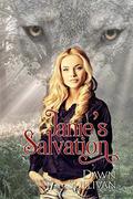 Janie's Salvation (White River Wolves #3) by Dana Leah