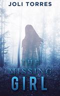 The Missing Girl (Innocent & Missing #2) by Joli Torres