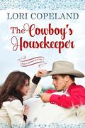 The Cowboy's Housekeeper by Lori Copeland