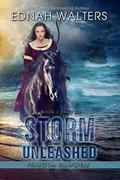 Storm Unleashed: Phantom Islanders Part III by Edna Walters, Kelly Hashway