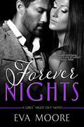 Forever Nights (Girls' Night Out #4) by Eva Moore