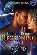 Reckoning (Katieran Prime #13) by KD Jones