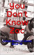 You Don't Know Zac: Colson Brothers Series Book 10 by Reese Madison