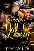 Street Thug Lovin by Teagan Lee