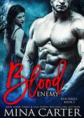 Blood Enemy: by Mina Carter