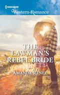 The Lawman’s Rebel Bride (Saddle Ridge, Montana #1) by Amanda Renee