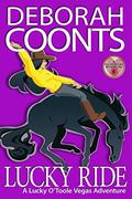 Lucky Ride (Lucky O'Toole #8) by Deborah Coonts