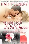 The Director and Don Juan: The Story Sisters #2 by Katy Regnery