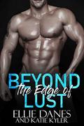 Beyond the Edge of Lust (Beyond the Edge #2) by Katie Kyler