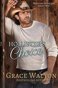 Hollister's Choice (Montana Miracles #2) by Grace Walton