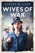 Wives of War by Soraya Lane