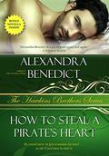 How to Steal a Pirate's Heart  (The Hawkins Brothers Series) by Alexandra Benedict