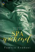 Spa Weekend (Daniel and Ryan #6) by Tamryn Eradani