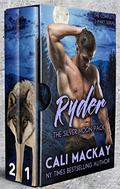 Ryder - The Complete 2-Part Serial: An Alpha Shifter Romance  (The Silver Moon Pack) by Cali MacKay