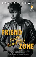 Friend  (With Benefits) Zone by Laura Brown