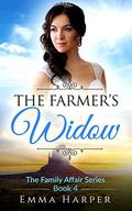 The Farmer's Widow: A Western Historical Mail Order Bride Romance (The Family Affair #4) by Emma Harper