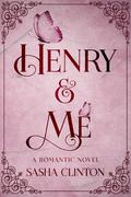 Henry & Me by Sasha Clinton