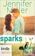 Hope Falls: Sparks Fly  (Kindle Worlds Novella) by Jennifer Miller